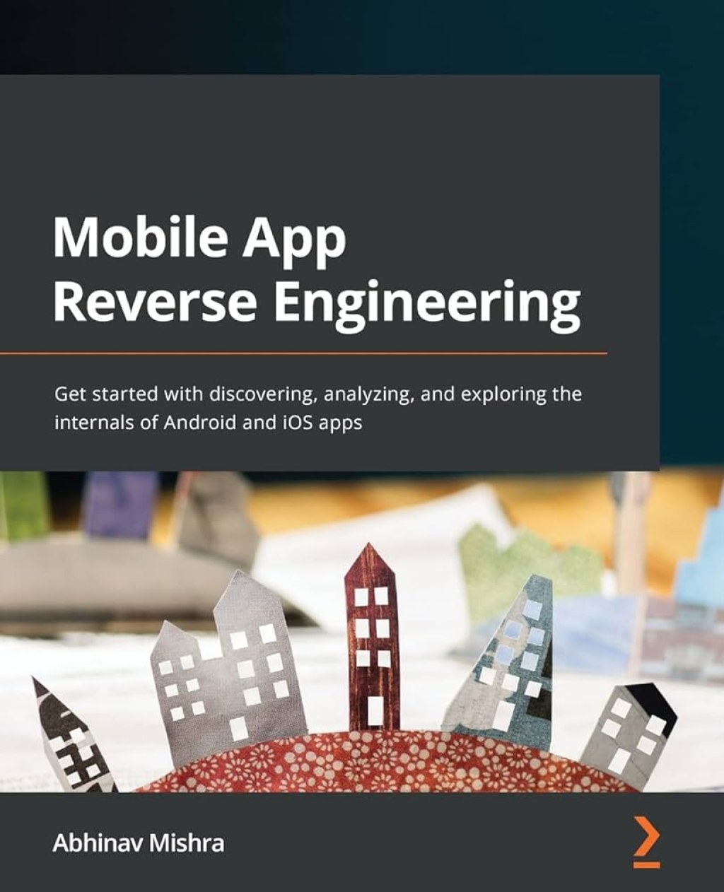 mobile app reverse engineering - Mobile App Reverse Engineering: Get started with discovering